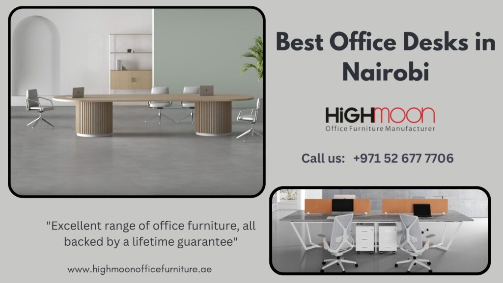 Best Office Desks in Nairobi – Top Office Desks in Nairobi