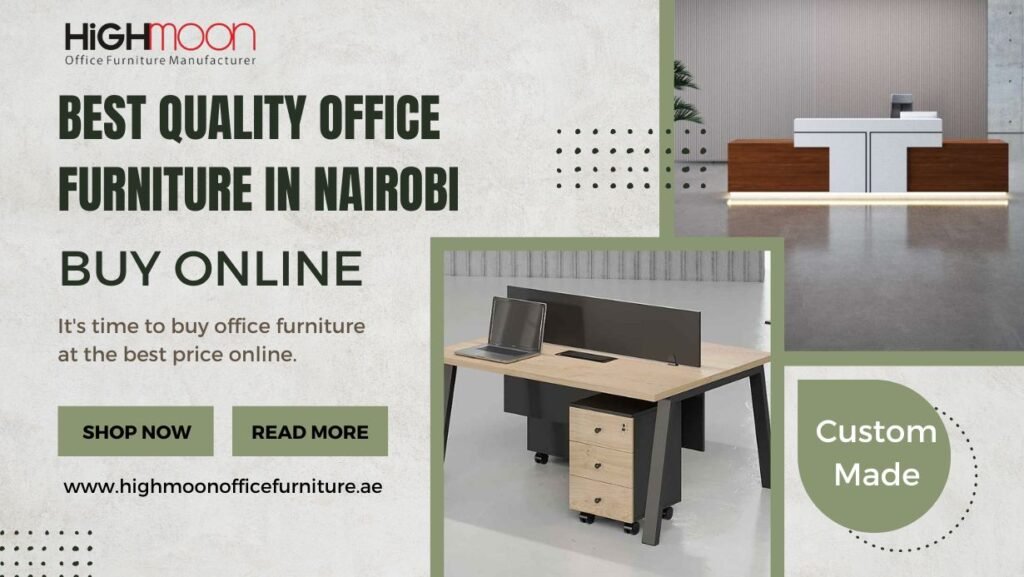 Best Quality Office Furniture in Nairobi Online