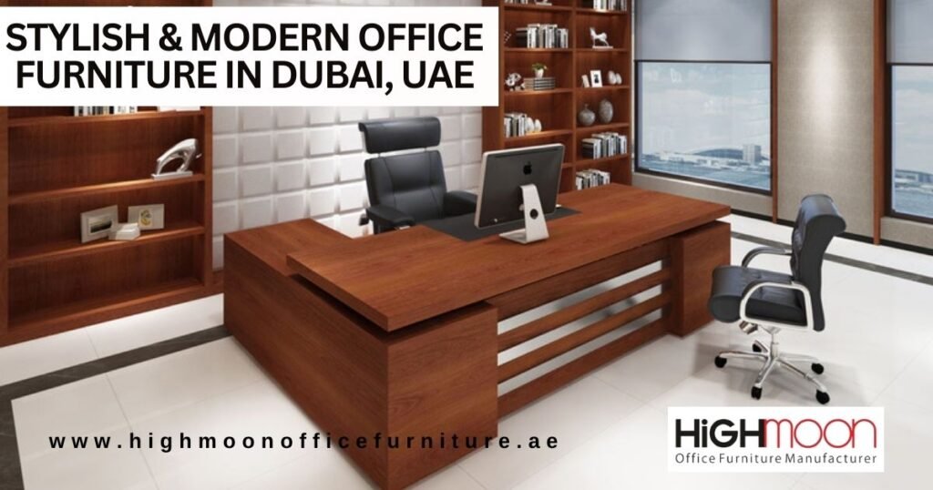 Modern Office Furniture Dubai
