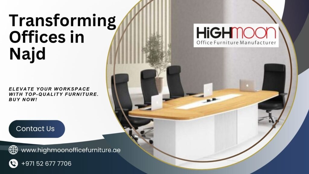 Najd Office Furniture