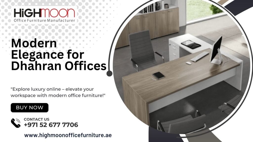Office Furniture Dhahran