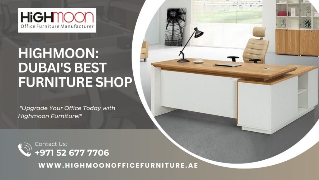 Best Office Furniture Shop in Dubai
