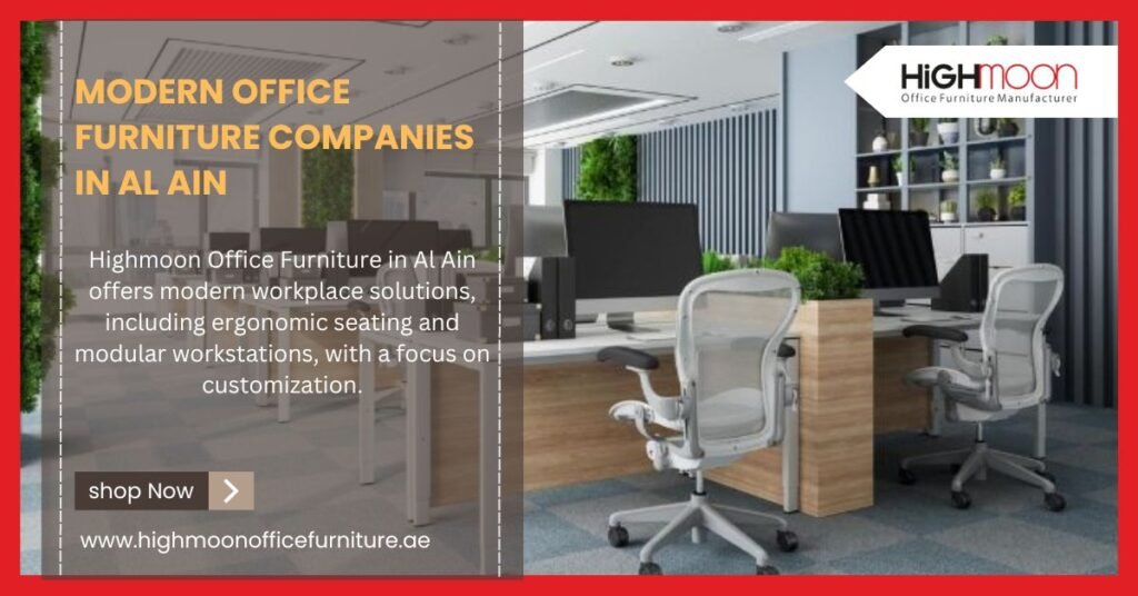 Modern Office Furniture Companies in Al Ain - Office Desks and Chairs