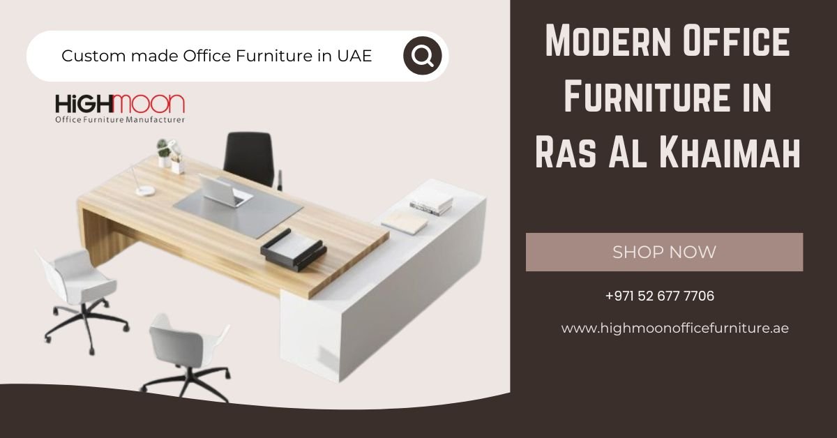 Modern Office Furniture Companies in Ras Al Khaimah