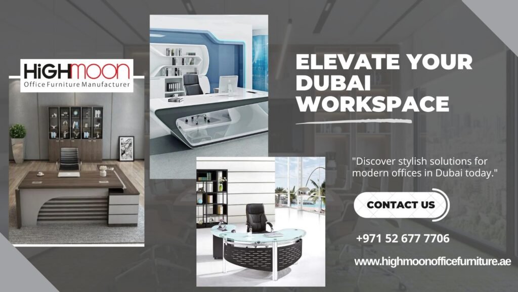 modern office furnitures Dubai