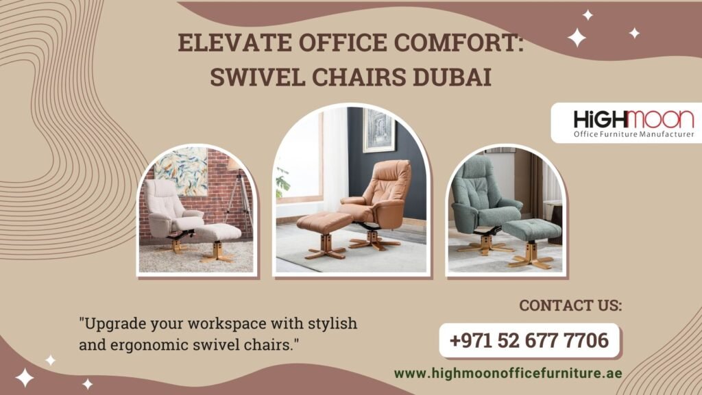 Swivel Chairs Dubai