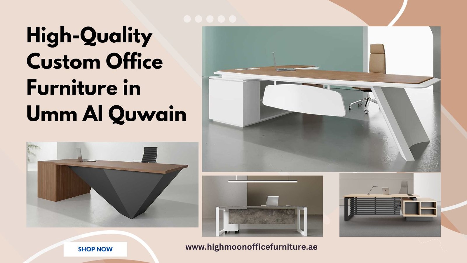 Custom Office Furniture Umm Al Quwain