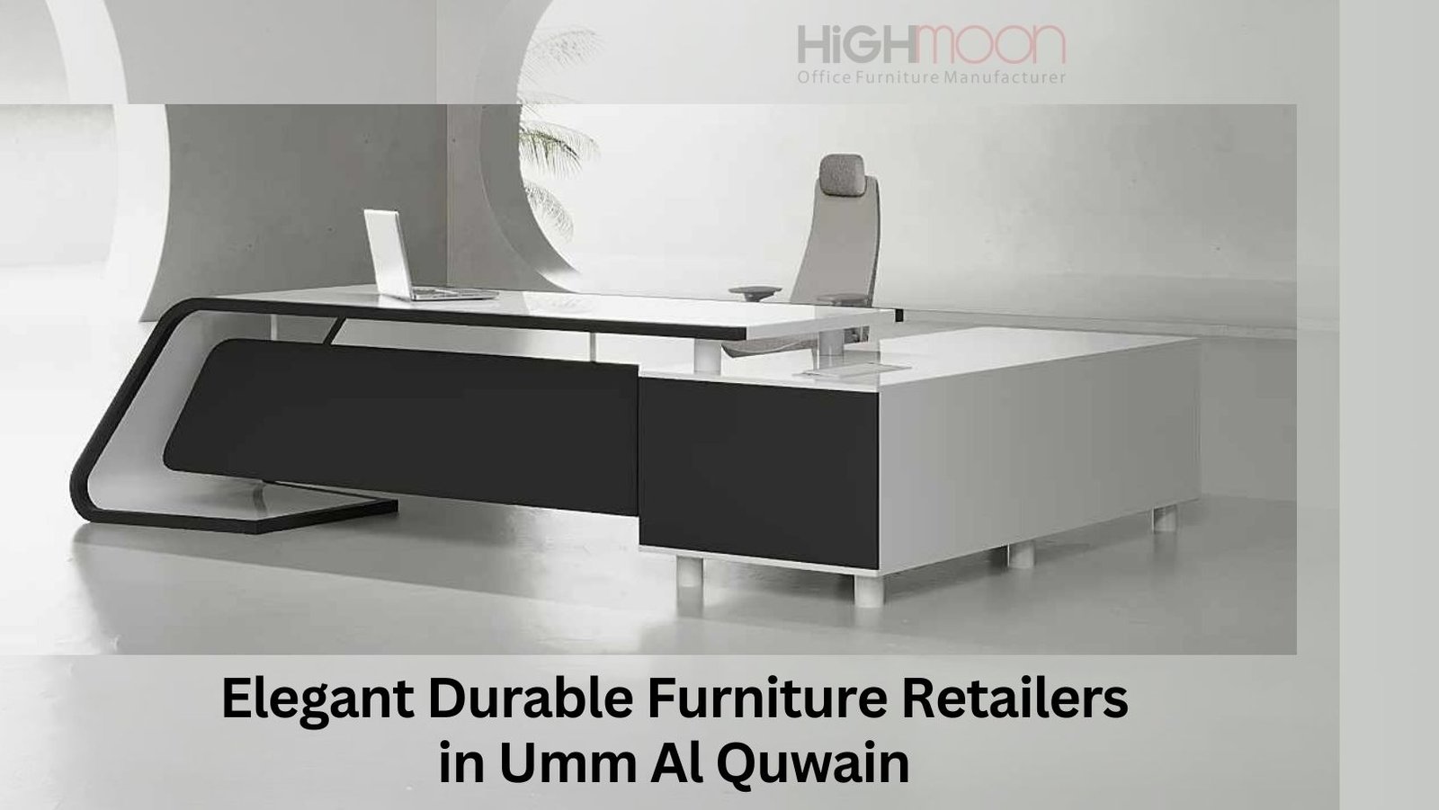 Durable Furniture Retailers in Umm Al Quwain