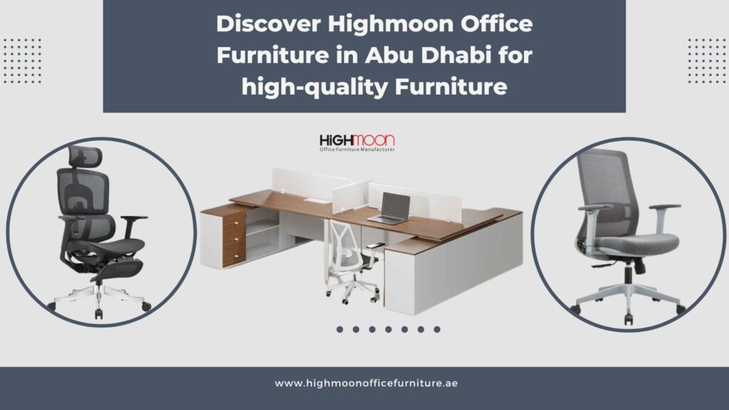 Durable Office Furniture in Abu Dhabi: Stylish and Functional Desks, Chairs, and More