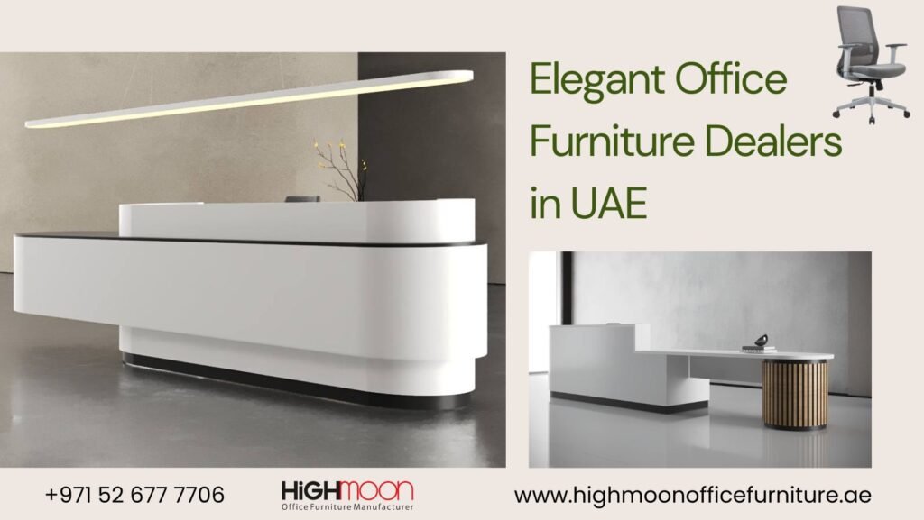 Elegant Office Furniture Dealers in UAE