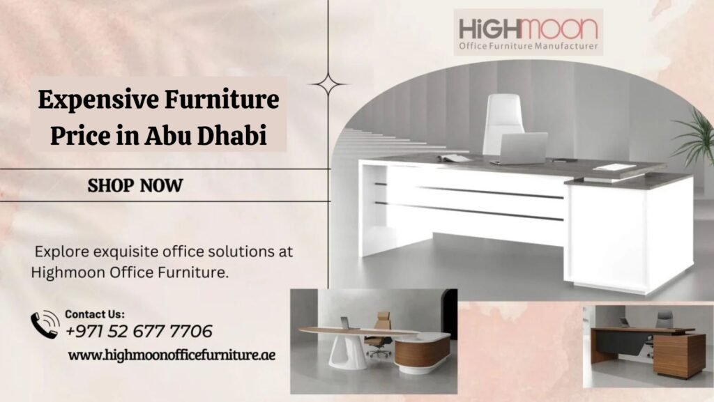 Expensive Furniture Price in Abu Dhabi