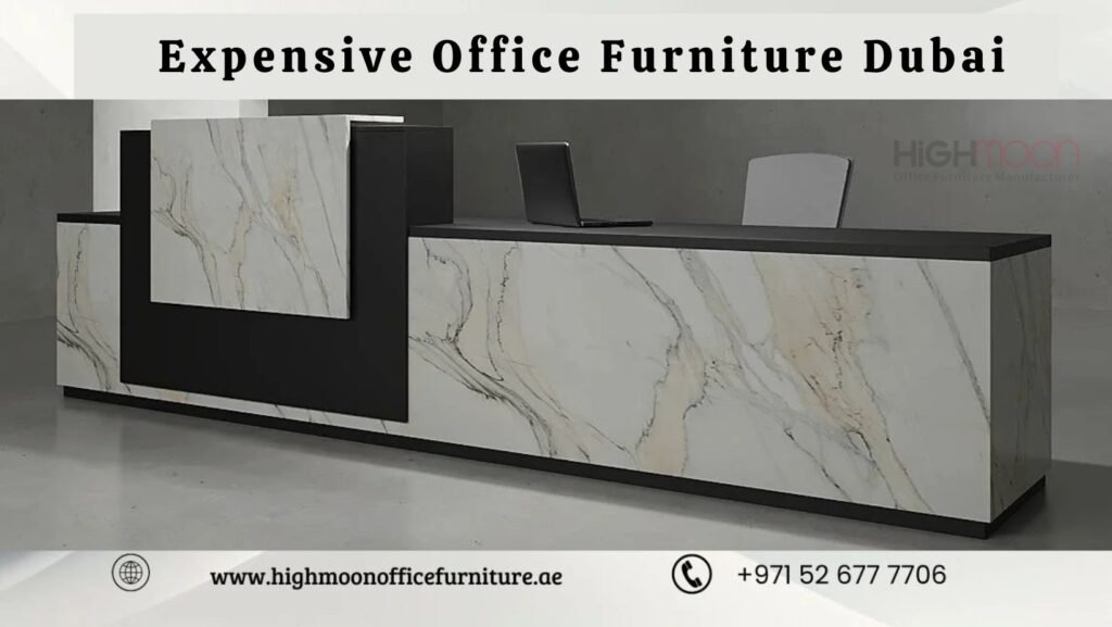 Expensive Office Furniture Dubai