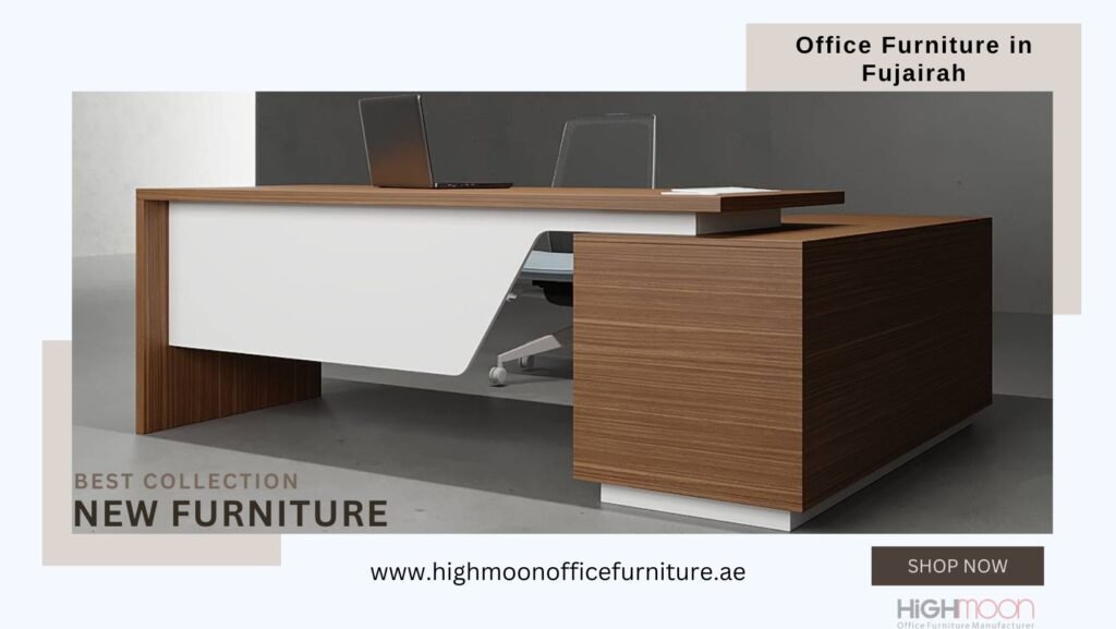 Office Furniture Fujairah