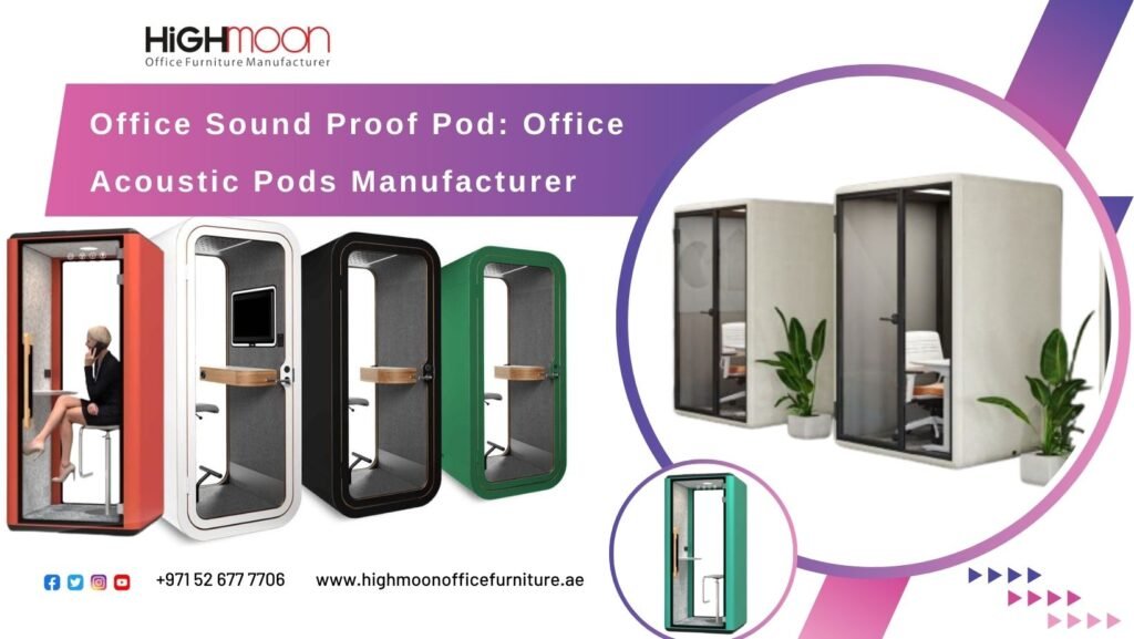 Office Sound Proof Pod Office Acoustic Pods Manufacturer