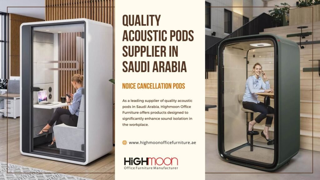 Quality Acoustic Pods Supplier in Saudi Arabia