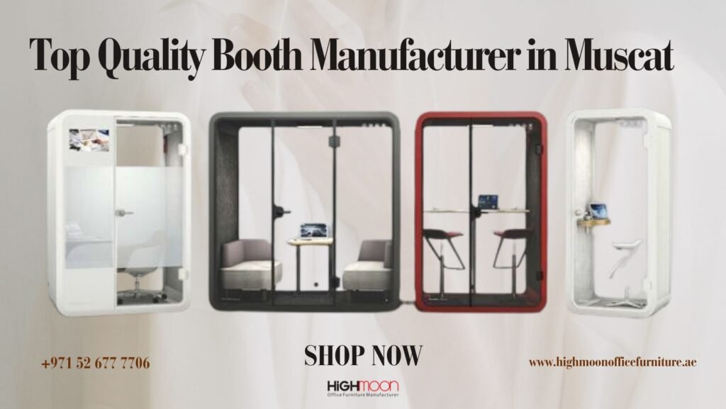 Quality Booth Manufacturer in Muscat