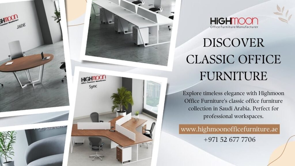 Classic Office Furniture Saudi Arabia