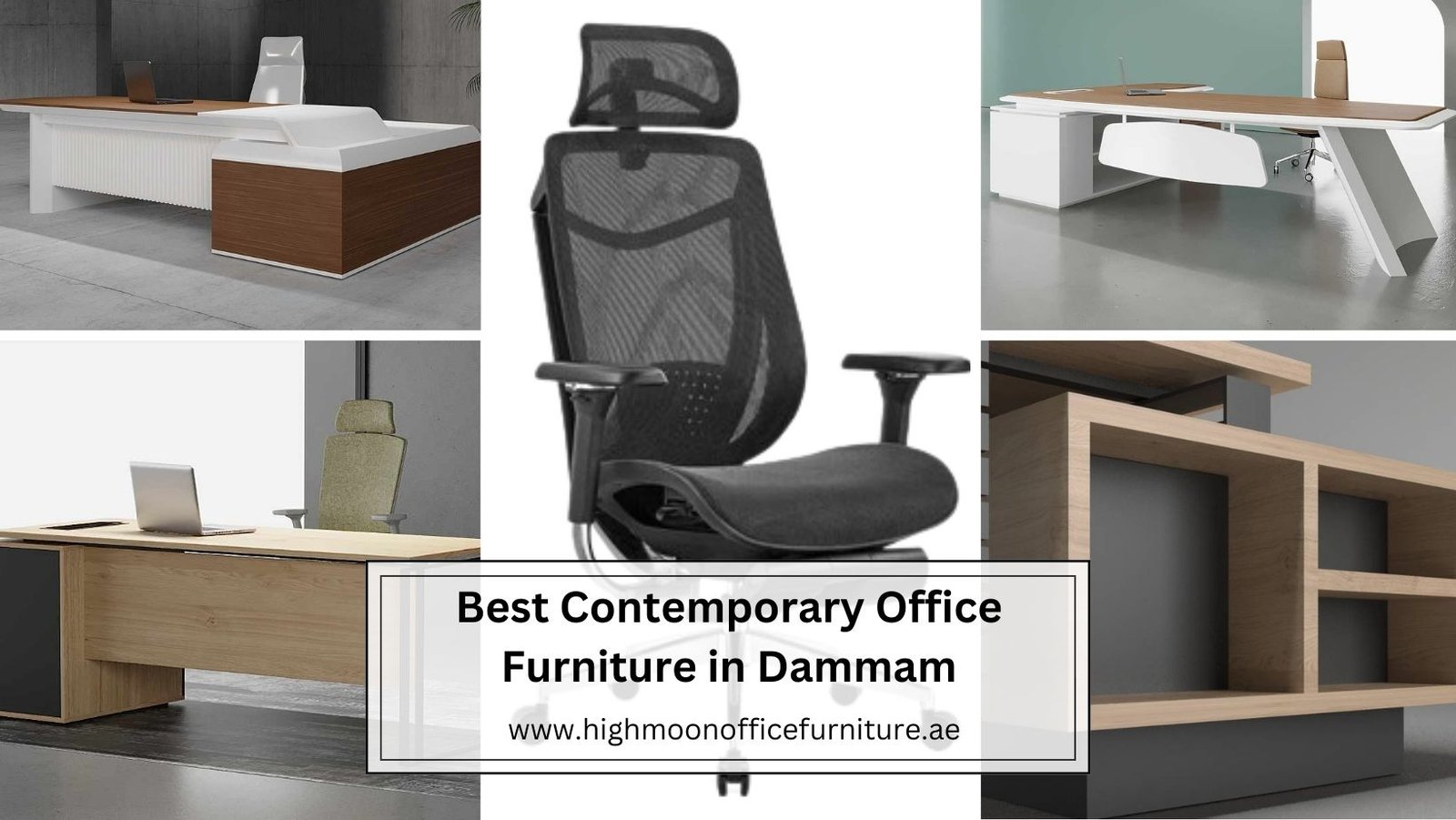 Contemporary Office Furniture Dealers in Dammam