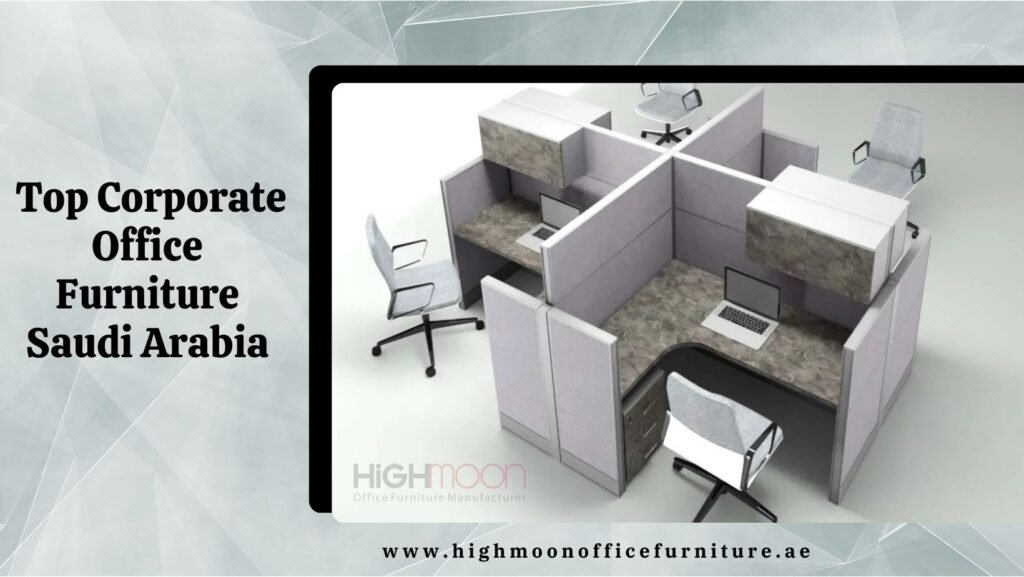 Corporate Office Furniture in Saudi Arabia