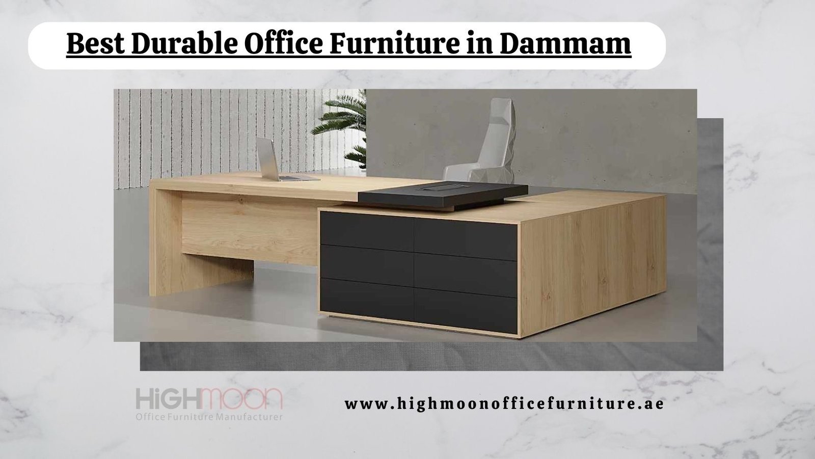 Durable Office Furniture in Dammam