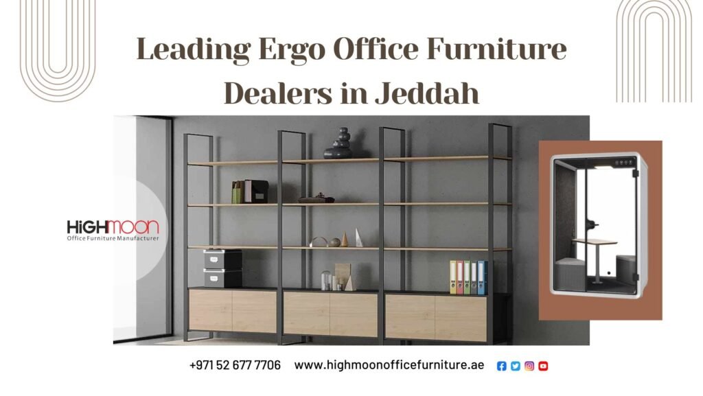 Ergo Office Furniture Dealers in Jeddah
