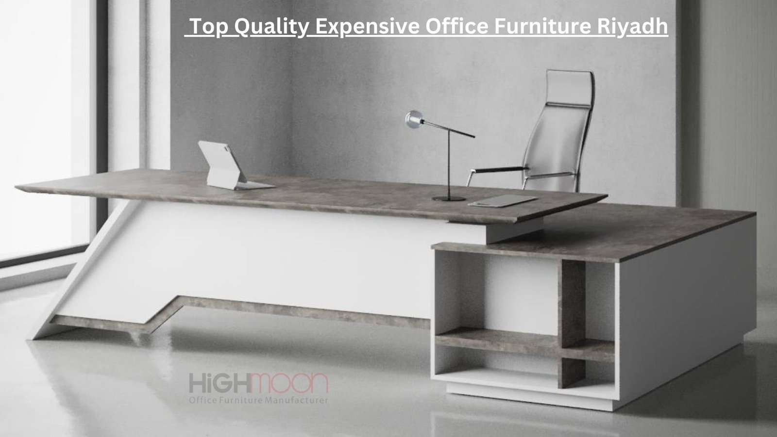 Expensive Office Furniture Riyadh