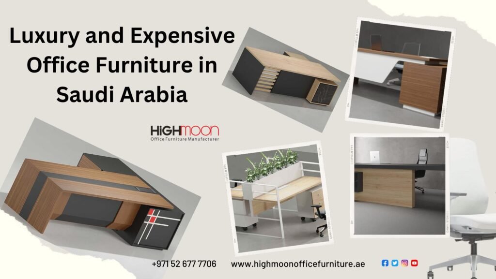 Expensive Office Furniture Saudi Arabia