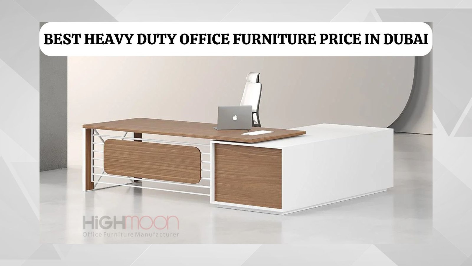 Heavy Duty Office Furniture Price in Dubai