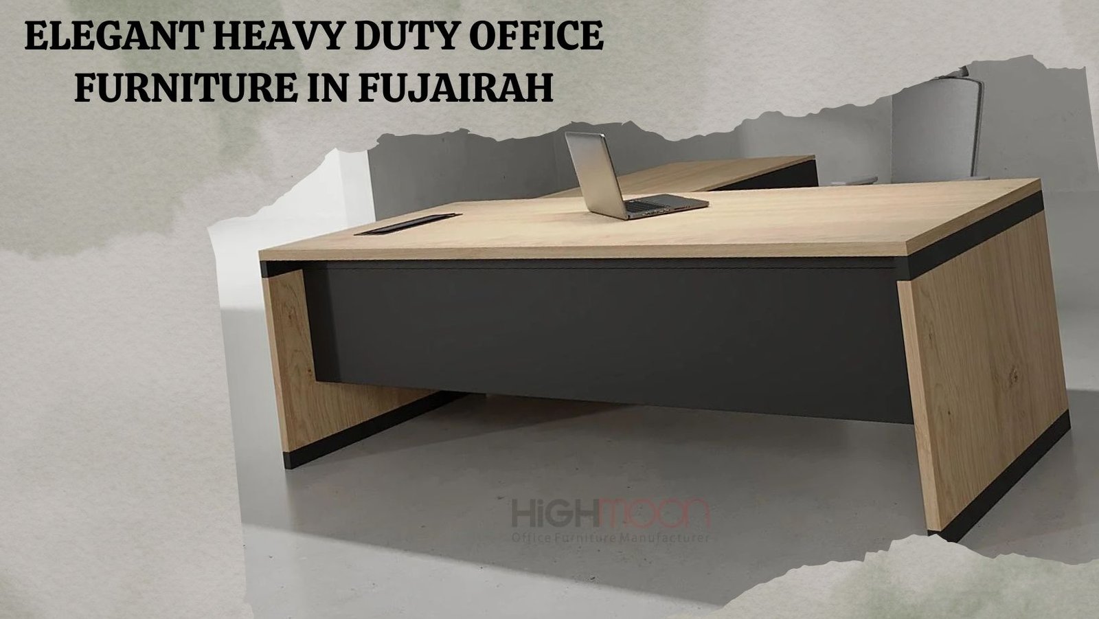 Heavy Duty Office Furniture in Fujairah