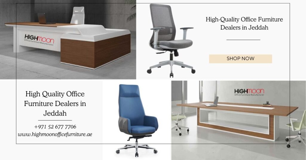 High Quality Office Furniture Dealers in Jeddah