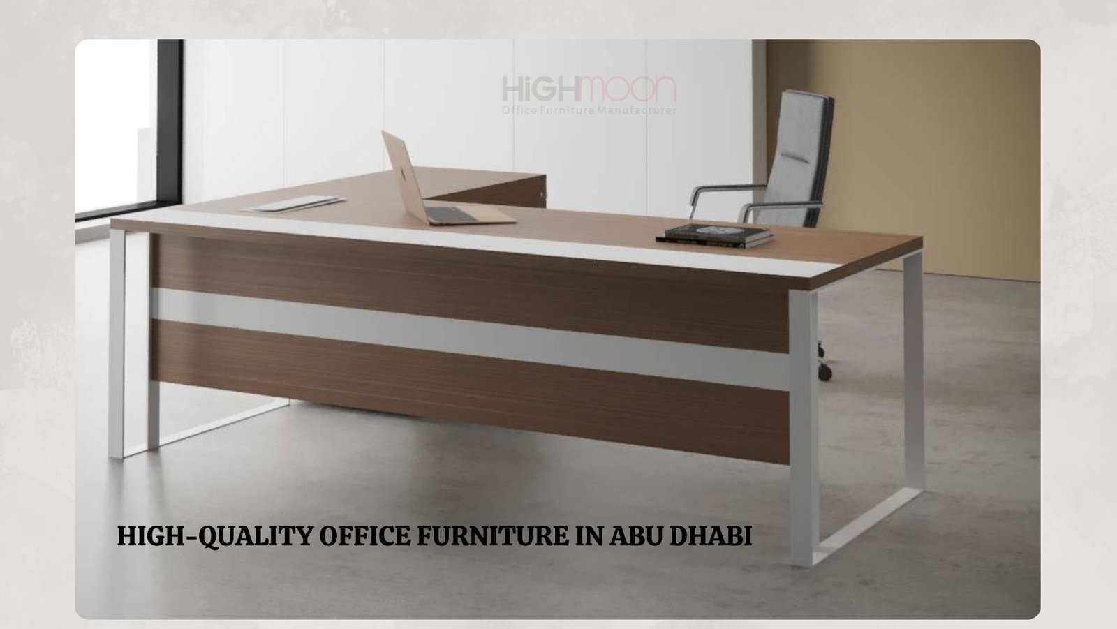 High-Quality Office Furniture in Abu Dhabi
