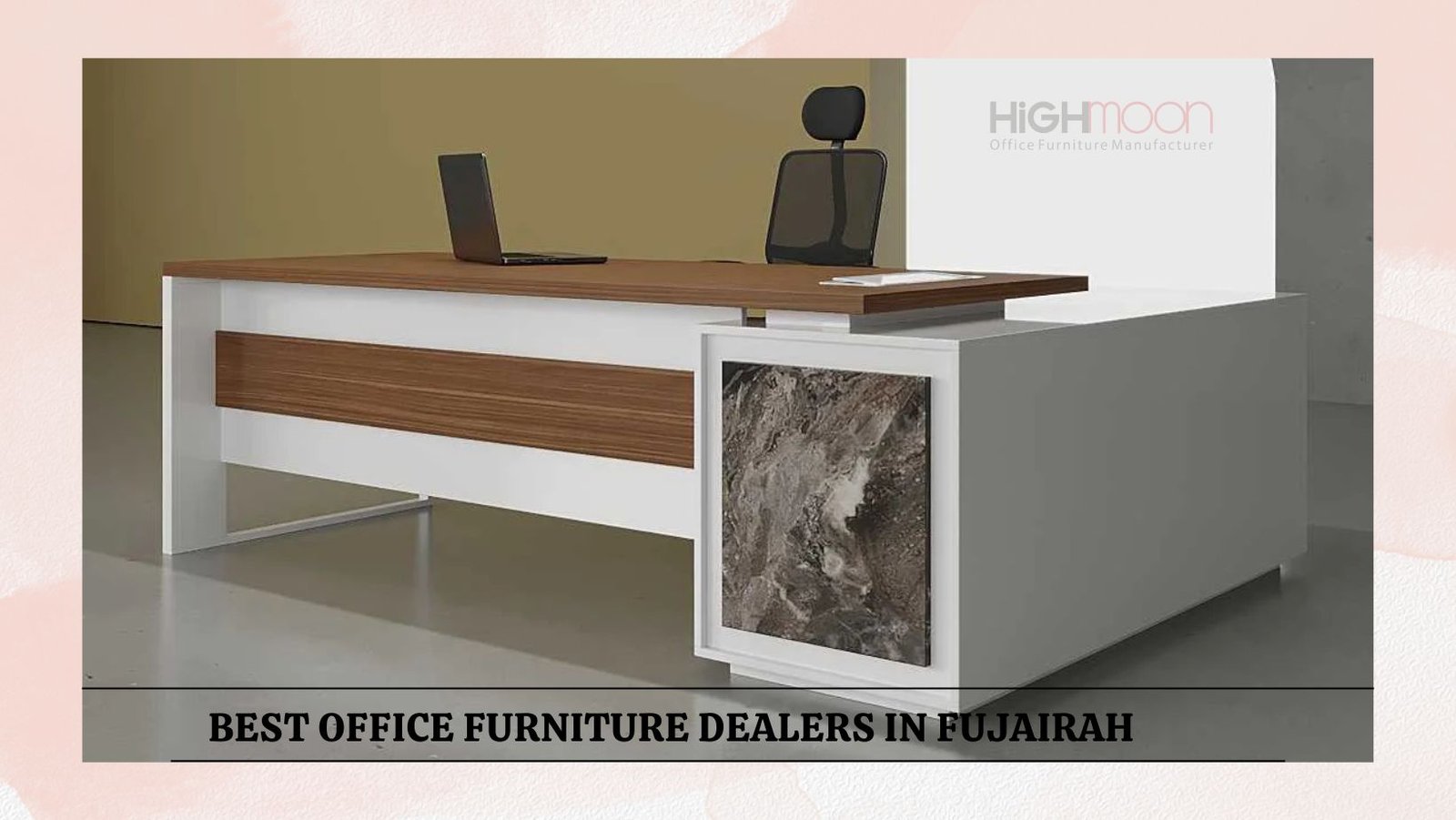 Office Furniture Dealers in Fujairah