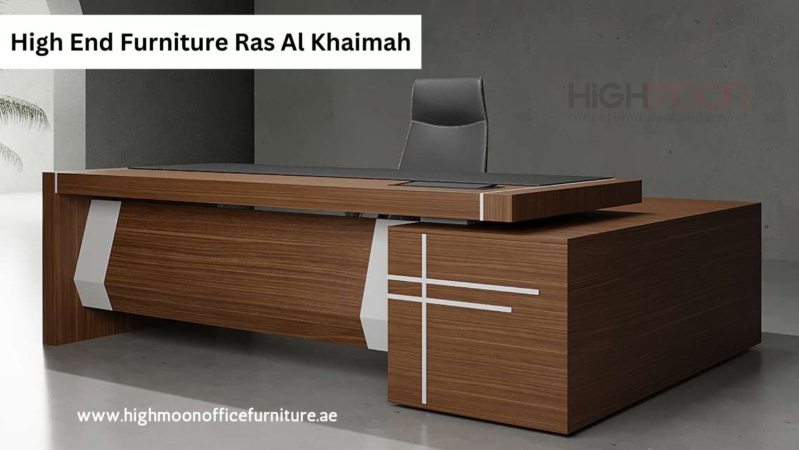 High End Office Furniture Ras Al Khaimah