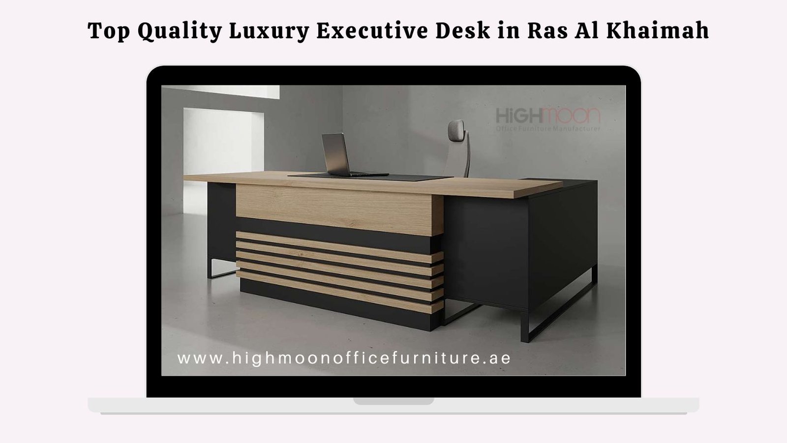 Luxury Executive Desk in Ras Al Khaimah 