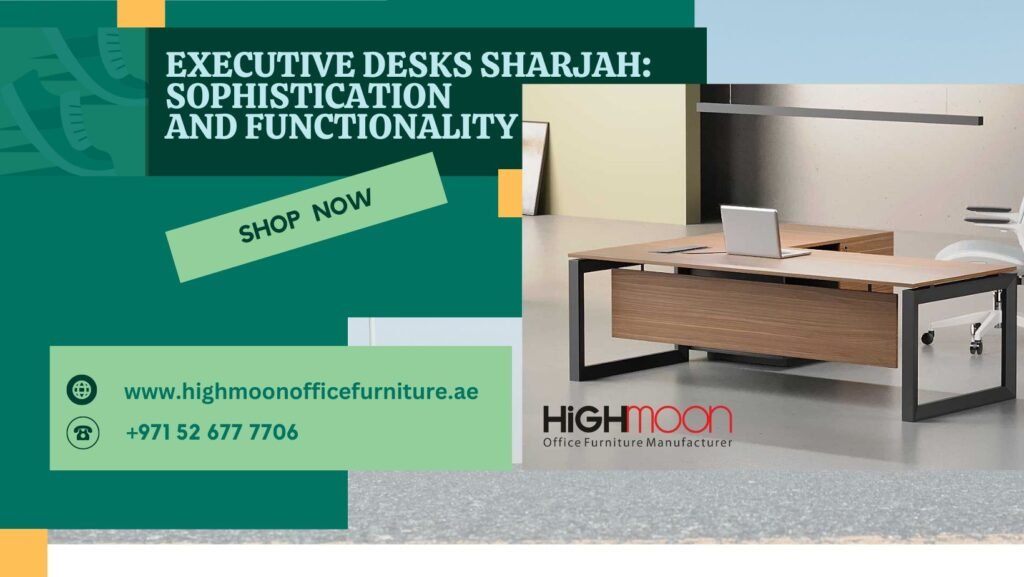 Top Executive Desk in Sharjah