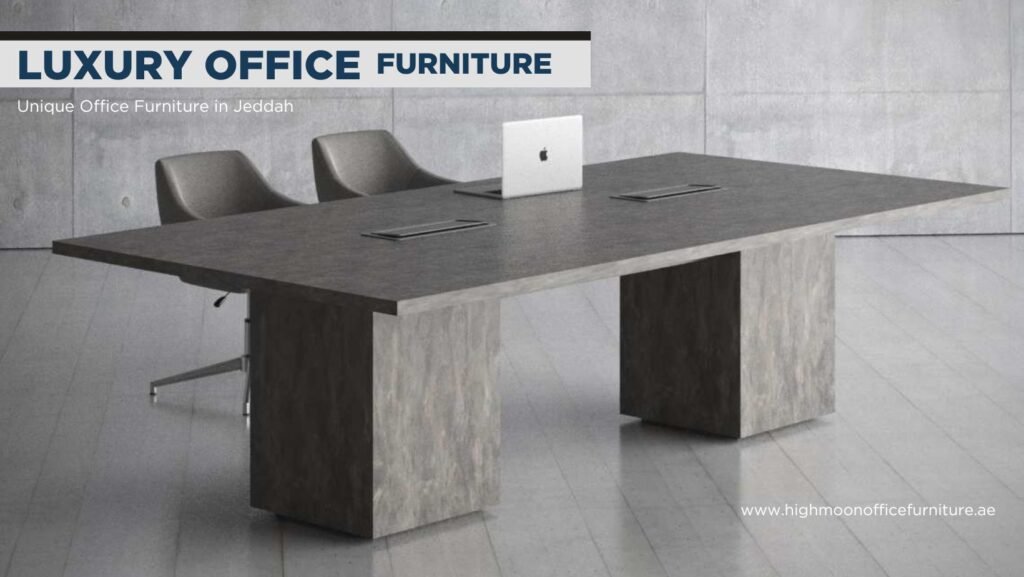 Unique Office Furniture in Jeddah – Transform Your Workspace with Style and Function